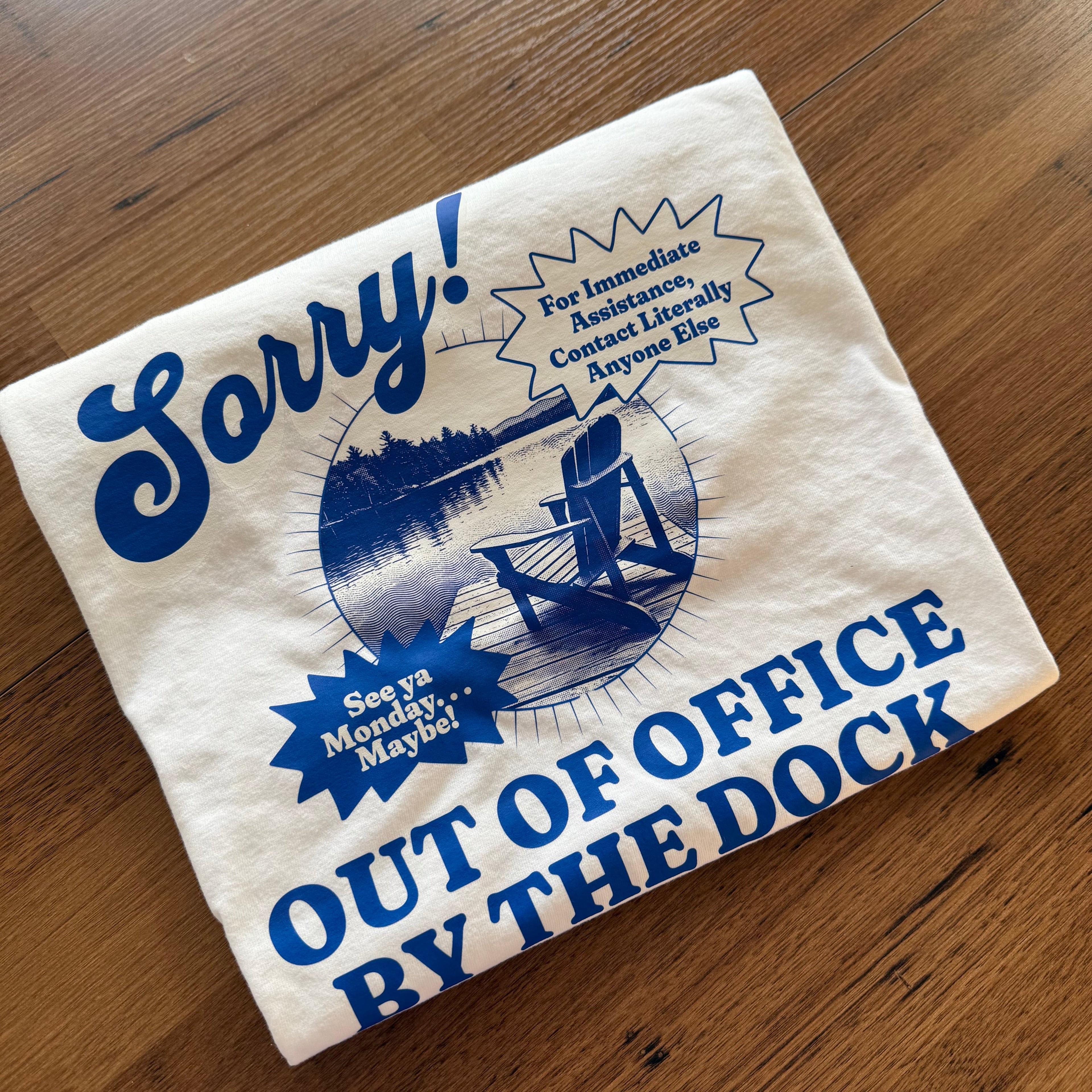 Sorry! Out of Office Tee
