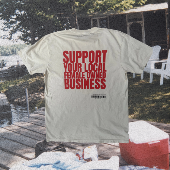 Support Your Local Female Owned Business