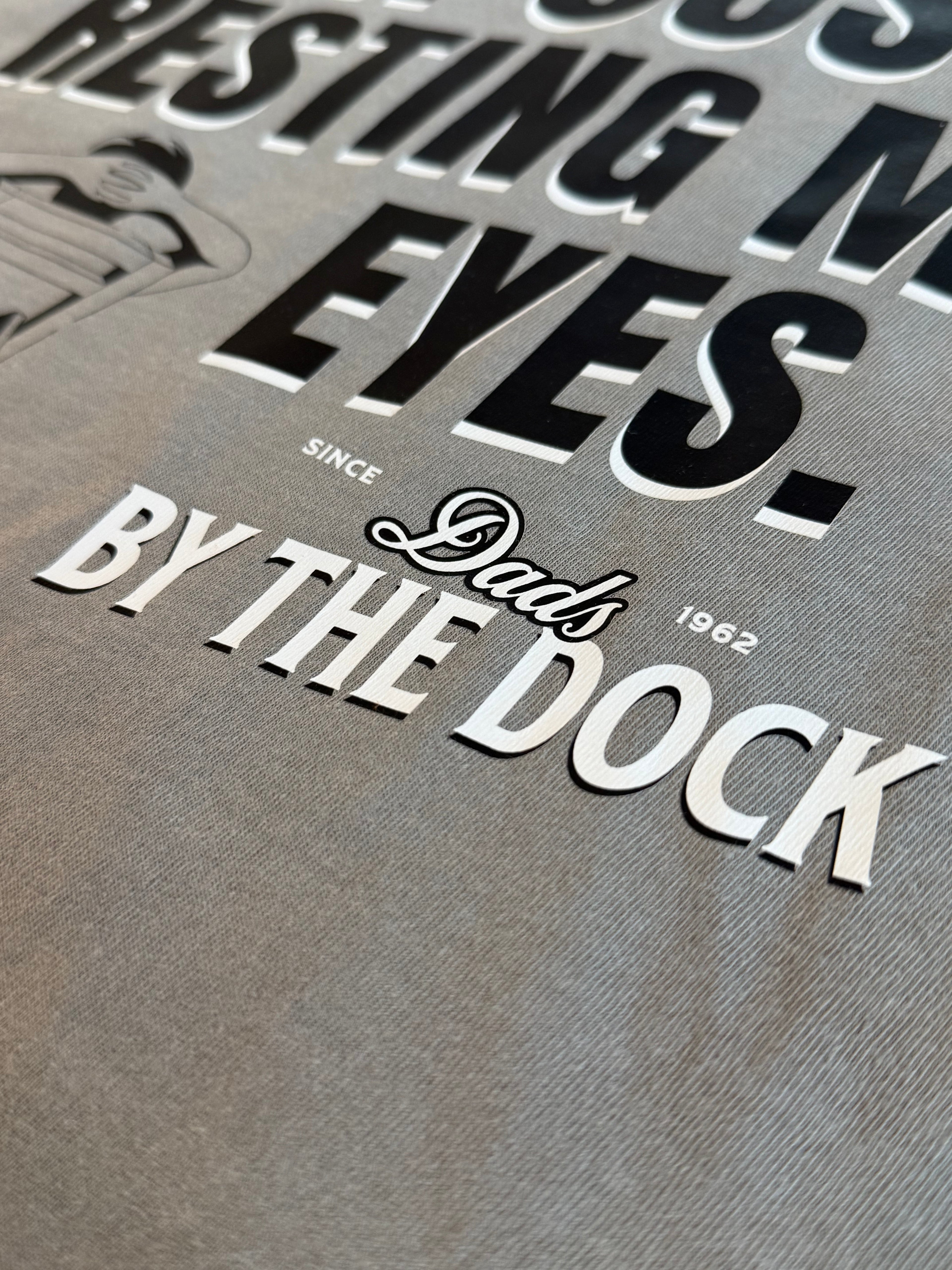 “I’m Just Resting My Eyes” Dad Tee