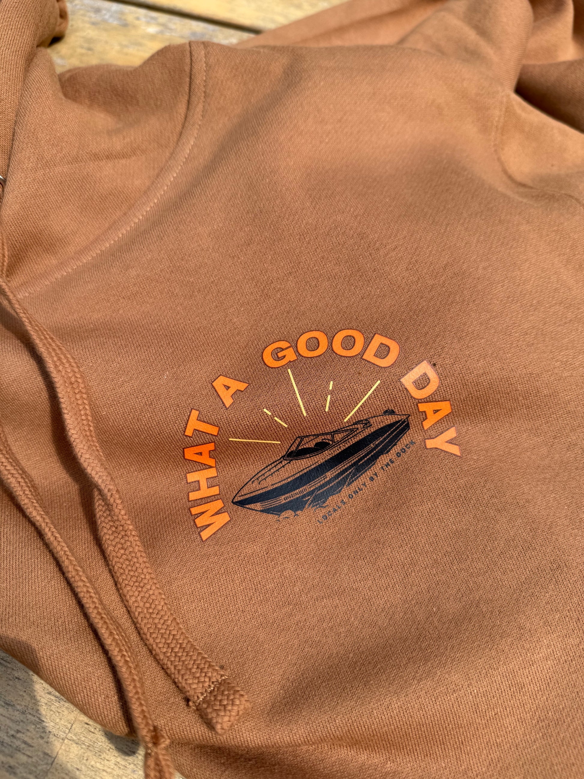 What a Good Day- Hoodie