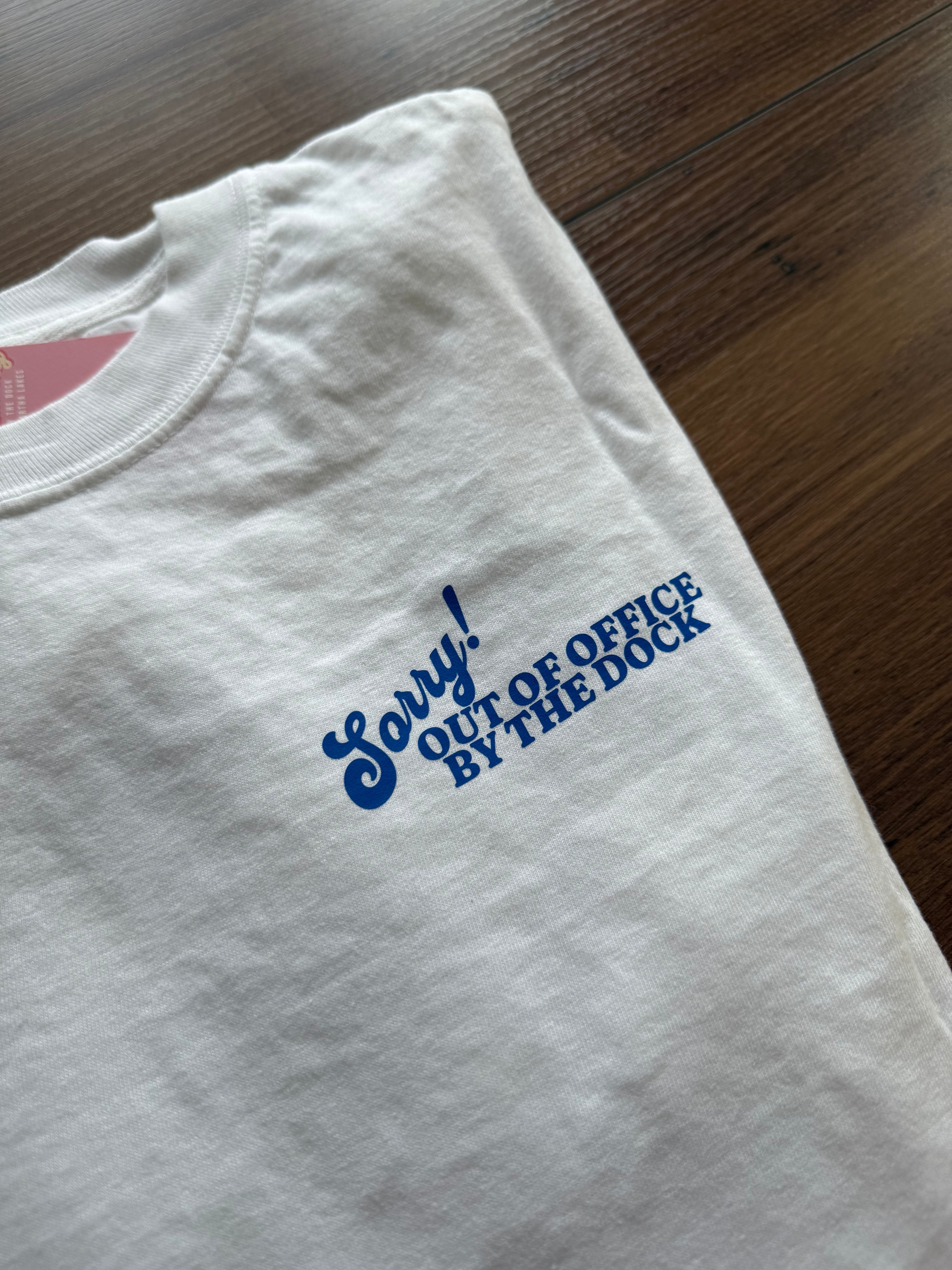 Sorry! Out of Office Tee