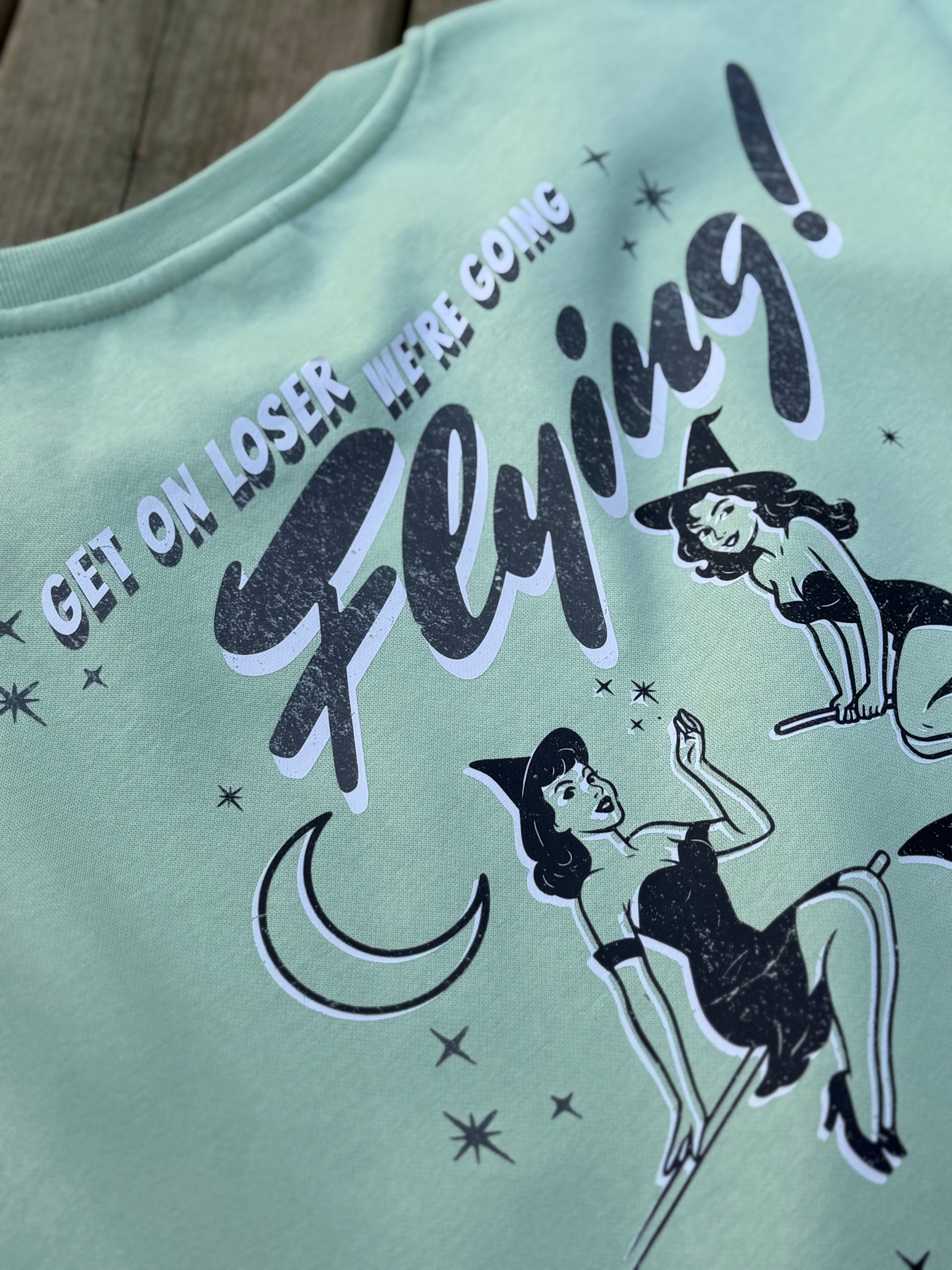 Get on Loser, We’re Going Flying! Crewneck