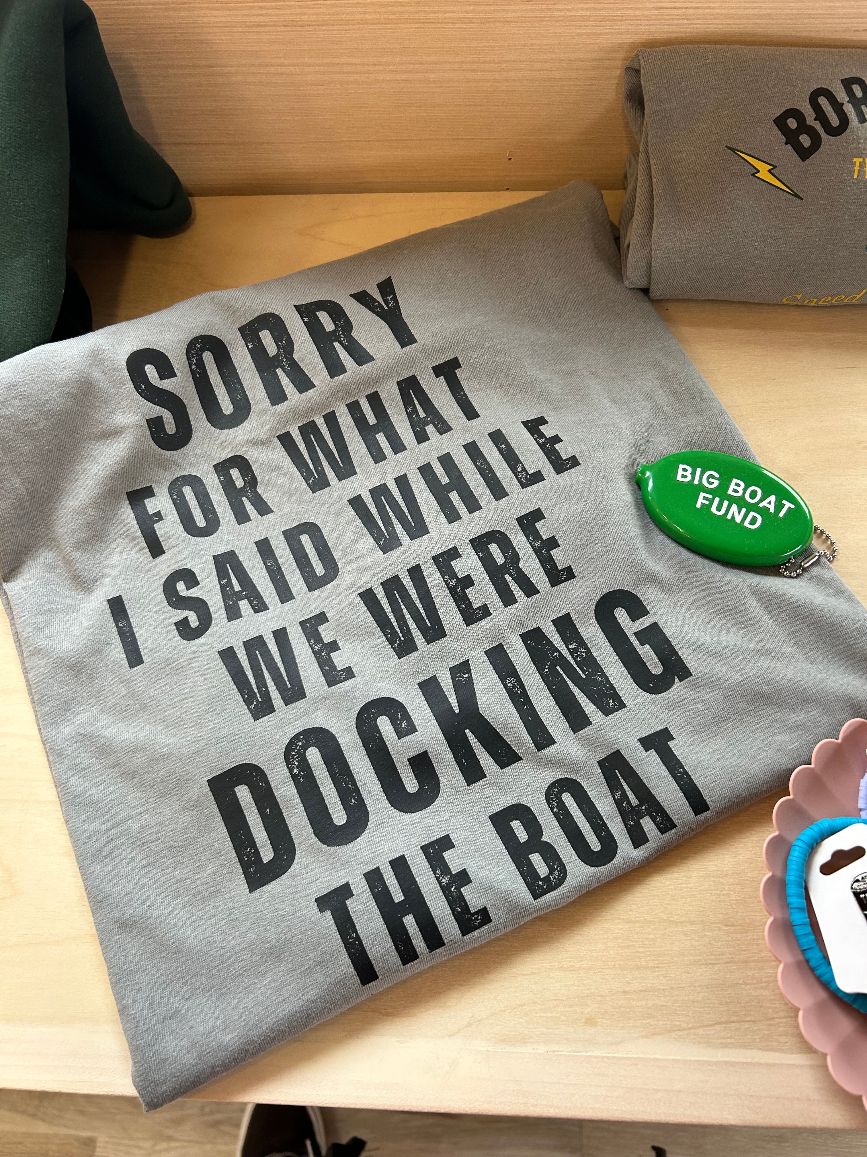 Sorry For What I Said Tee