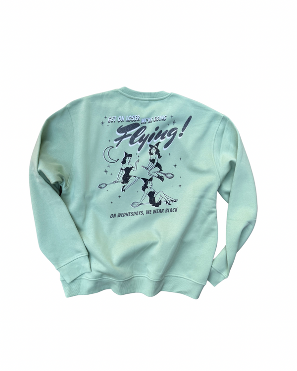 Get on Loser, We’re Going Flying! Crewneck