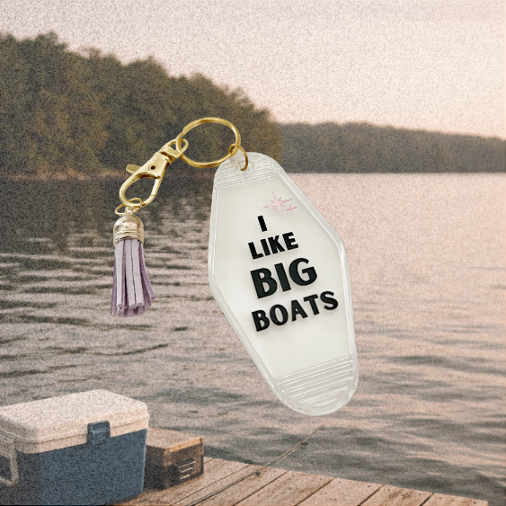 "I Like Big Boats" Motel Keychain