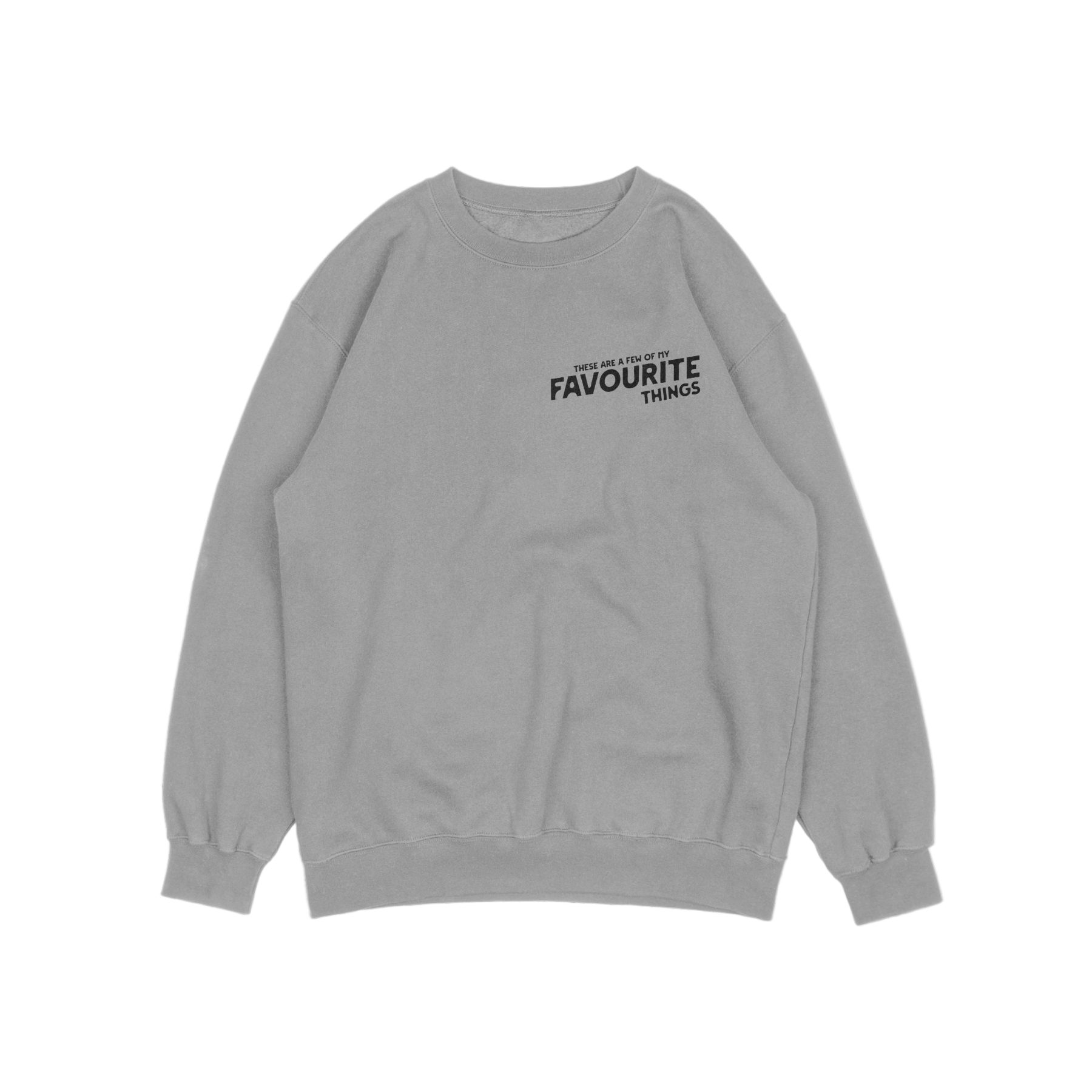 My Favourite Things CUSTOM Tee/Crewneck